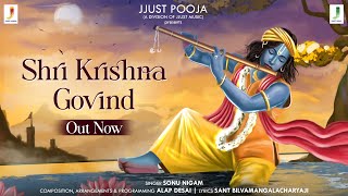 Shri Krishna Govind  Sonu Nigam  कृष्णा भजन  Bhakti Song 2023  jjustpooja [upl. by Krebs]