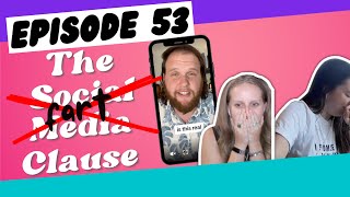 Episode 53 The Social Media Fart Clause [upl. by Ijok]