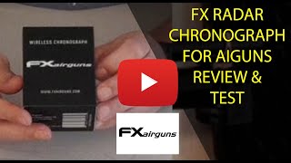 FX Radar Chronograph  For Airguns  Review  First Use [upl. by Minne116]