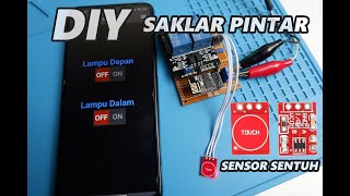 DIY GA PAKE MAHAL  SAKLAR SENTUH PINTAR  BISA DI CONTROL DENGAN SMARTPHONE [upl. by Ettinger269]