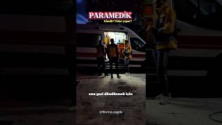 Paramedik kimdir paramedik acilservis nöbet ambulans [upl. by Obmar]