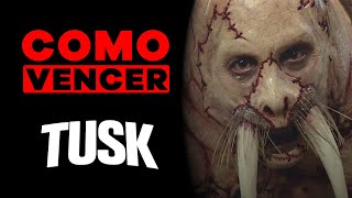 COMO VENCER TUSK [upl. by Tien641]