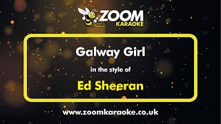 Ed Sheeran  Galway Girl  Karaoke Version from Zoom Karaoke [upl. by Zadoc484]