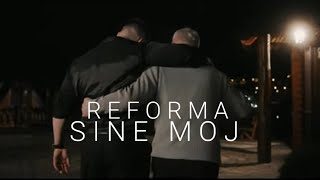 REFORMA  SINE MOJ OFFICIAL VIDEO [upl. by Eiclud]