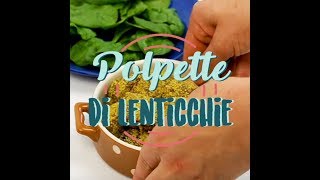 Polpette di lenticchie [upl. by Ahseei]