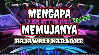 MENGAPA RAJAWALI KARAOKE [upl. by Gant]