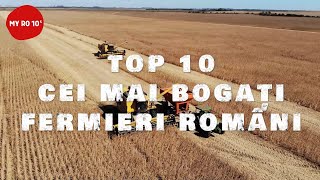 TOP 10  CEI MAI BOGAȚI FERMIERI DIN ROMÂNIA [upl. by Abigail146]