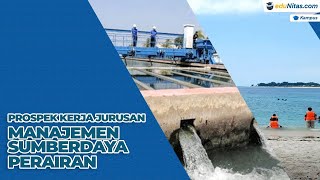 Prospek Kerja Jurusan Manajemen Sumber Daya Perairan [upl. by Siclari]