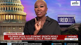 JoyAnn Reid Exposes Trump’s Economic Disaster amp Champions Kamalas Vision for America [upl. by Chelsea]