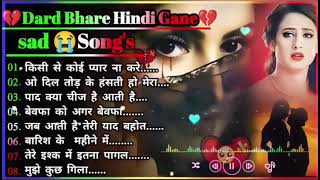 गम भरे गाने प्यार का दर्द 💘💘Dard Bhare Gaane💘💘 Hindi Sad Songs Best of Bollywood 😍 [upl. by Ziegler212]