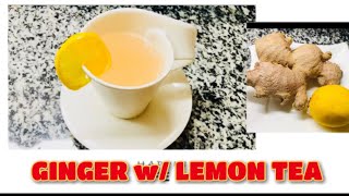 How to make GINGER w LEMON TEA  Ingwer mit Zitrone Tea  salabat homemadetea gingertea [upl. by Aileahcim]