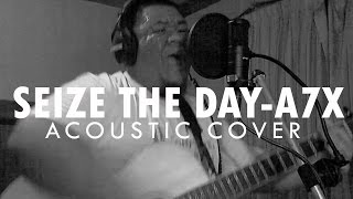 ต้อง รังสิต  Seize The Day Avenged Sevenfold Acoustic Cover [upl. by Anitnatsnoc595]