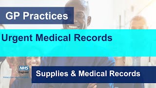 Urgent Medical Record requests Supplies amp Medical Records GP practice webinar [upl. by Blaine]