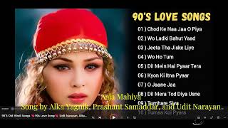 90’S Old Hindi Songs 💘90s Love Song💘 Udit Narayan Alka Yagnik Kumar Sanu Sonu Nigam [upl. by Dehlia]