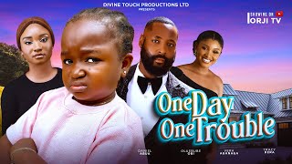 ONE DAY ONE TROUBLE  OLUEBUBE OBIDANIEL ABUAVERA AGANAGA NIGERIAN MOVIES 2024 LATEST MOVIES [upl. by Layney]