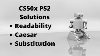 CS50 PSET2 Readability Caesar Substitution Solutions [upl. by Novrej]