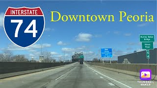 I74 West Downtown Peoria Illinois [upl. by Risteau]