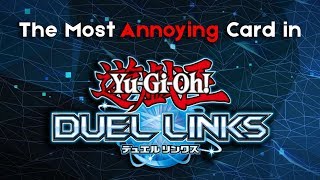 The Most Annoying Card in YuGiOh Duel Links [upl. by Julia]