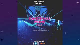 The Scribz presents Dancehall Prime Vol 2  2000s Throwback Dancehall Mix [upl. by Hepsibah713]