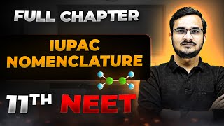 IUPAC Nomenclature FULL CHAPTER  Class 11th Organic Chemistry  Arjuna NEET [upl. by Anahsor246]