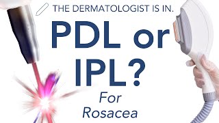 PDL vs IPL Which is Best for Rosacea [upl. by Torosian663]