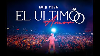 Luis Vega  El Ultimo Amor Video Oficial [upl. by Patric440]