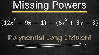 Polynomial Long Division  Missing Powers  Dividend amp Divisor [upl. by Lauren]