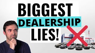 5 Car Dealership Lies To Watch For Biggest Car Dealer Scams And Rip Offs [upl. by Adimra88]