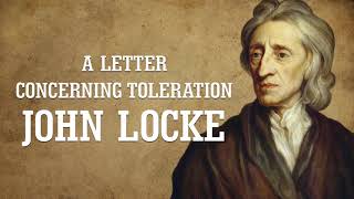 John Locke  A letter Concerning Toleration  Part 2 AudioBook [upl. by Timothee]