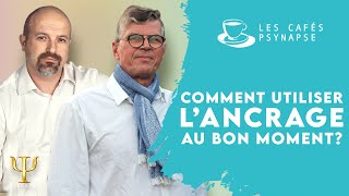 Comment utiliser l’ancrage PNL au bon moment [upl. by Cud]