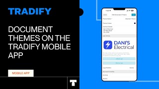 Customising your Document Themes on the Tradify Mobile App [upl. by Debbie]