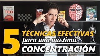 👏 5 Técnicas Para Lograr la Máxima Concentración [upl. by Thomasa]