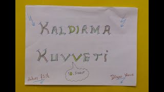 KALDIRMA KUVVETİ  10  SINIF [upl. by Enela]