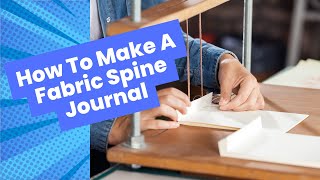 How to make a Fabric Spine Journal it opens flat makesjournal tutorial [upl. by Dacie]