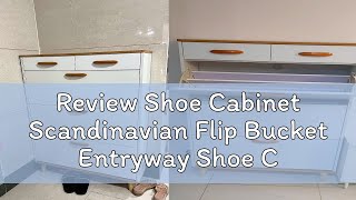 Review Shoe Cabinet Scandinavian Flip Bucket Entryway Shoe Cabinet Small Household Slim Storage Sho [upl. by Boj]