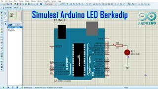 Simulasi Arduino LED Berkedip Menggunakan Proteus [upl. by Ardyce]