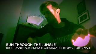 Run Through the Jungle by Creedence Clearwater Revival Britt Daniel [upl. by Eniamert]