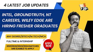 Exciting Job Updates  Intel GroundTruth Northern Trust Wiley Edge Hiring Freshers  FLM [upl. by Tristan683]