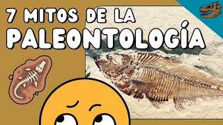 7 Mitos de la PALEONTOLOGÍA  Y ¿cómo enseñar clasificación biológica moderna [upl. by Royd622]