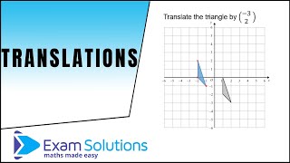 Translations  GCSE Maths Level 45 ExamSolutions [upl. by Acinoreb]