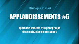 APPLAUDISSEMENTS 5 Petit groupe bruitage gratuit [upl. by Leopold]