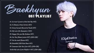 Baekhyun 백현 OST PLAYLIST 2021  Best OST by EXO Baekhyun 백현 [upl. by Audie]