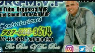 Orquesta MVP La Llamada De Mi Ex Chiquito Team Band [upl. by Eckblad]