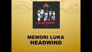 Memori Duka  Headwind Official Audio [upl. by Aholla809]