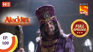 Aladdin  Ep 109  Full Episode  15th January 2019 [upl. by Flori]