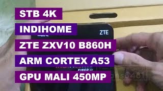 Spesifikasi STB 4K IndiHome ZTE ZXV10 B860H Unboxing amp Review [upl. by Frech]