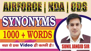 SYNONYMS  VOCABULARY MARATHON FOR AIRFORCE  NDA  CDS  AFCAT  SSC  1000 WORDS  BY SUNIL JANGID [upl. by Asilegna]