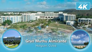 Gran Muthu Almirante  Holguin Cuba  4K Full Resort Walk Around 2024 [upl. by Robert]