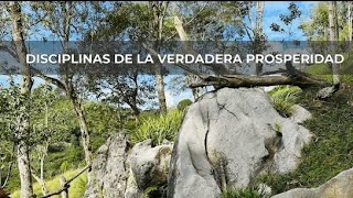 Disciplinas de la Verdadera Prosperidad [upl. by Witherspoon]