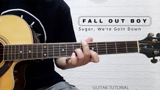 PART 2  FALL OUT BOY I SUGAR WERE GOIN DOWN I GUITAR TUTORIAL I TABS AND CHORDS [upl. by Chelsy]